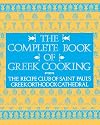 The Complete Book of Greek Cooking: The Recipe Club of St. Paul's Orthodox Cathedral