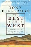 The Best Of The West Anthology Of Classic Writing From The American West An