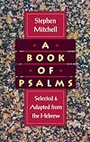 A Book of Psalms: Selected and Adapted from the Hebrew