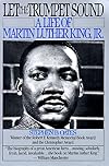 Let the Trumpet Sound: A Life of Martin Luther King, Jr.