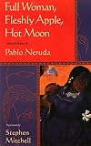 Full Woman, Fleshly Apple, Hot Moon