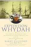 Expedition Whydah The Story Of The Worlds First Excavation Of A Pirate Treasure Ship And The Man Who Found Her