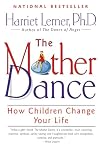 The Mother Dance: How Children Change Your Life