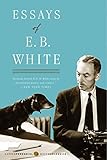 Essays Of E B White Perennial Classics