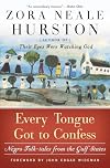Every Tongue Got to Confess: Negro Folk-tales from the Gulf States