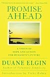 Promise Ahead: A Vision of Hope and Action for Humanity's Future