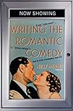 Writing The Romantic Comedy From Cute Meet To Joyous Defeat How To Write Screenplays That Sell