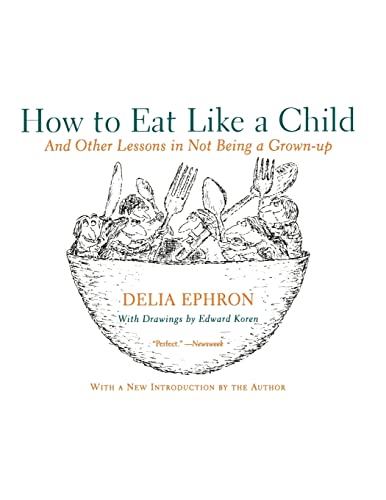 How to Eat Like a Child book cover