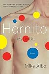 Hornito: My Lie Life