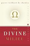 The Divine Milieu