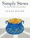 Simply Stews: More Than 100 Savory One-Pot Meals