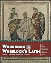 Workbook for Wheelock's Latin