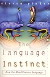 The Language Instinct: How the Mind Creates Language