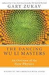 The Dancing Wu Li Masters: An Overview of the New Physics