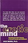 The Erotic Mind: Unlocking the Inner Sources of Passion and Fulfillment