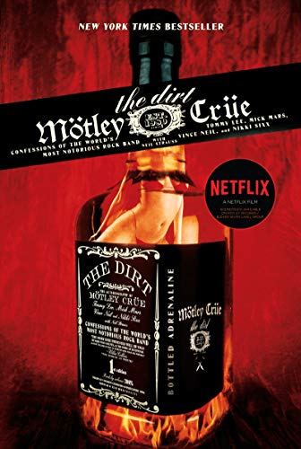 The Dirt: Confessions of the World's Most Notorious Rock Band book cover