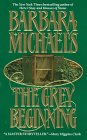 The Grey Beginning (By: Barbara Michaels) cover