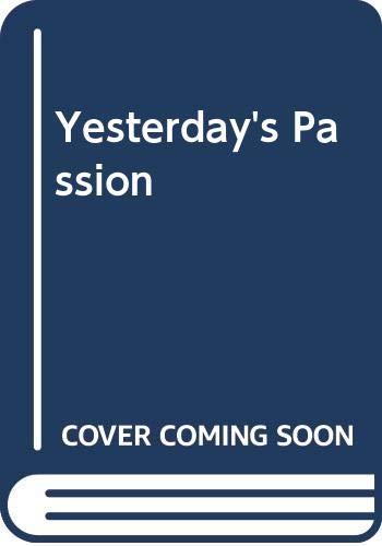 Yesterday's Passion
