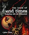 The Book of End Times: Grappling with the Millennium
