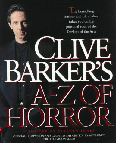 Clive Barker's A-Z of Horror (With: Stephen Jones) cover