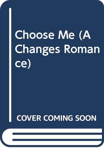Choose Me (By: Marilyn Kaye) cover