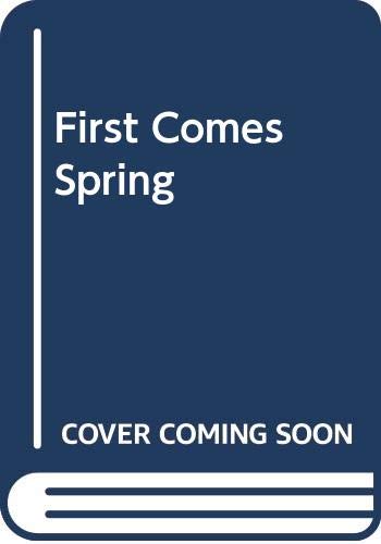 Cover of First Comes Spring