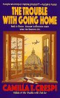The Trouble with Going Home book cover