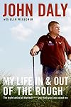 My Life in and out of the Rough: The Truth Behind All That Bull**** You Think You Know About Me