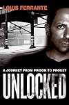 Unlocked: A Journey from Prison to Proust