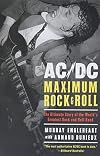 AC/DC: Maximum Rock & Roll: The Ultimate Story of the World's Greatest Rock and Roll Band