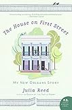The House On First Street My New Orleans Story Ps
