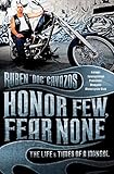Honor Few Fear None The Life And Times Of A Mongol