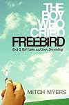 The Boy Who Cried Freebird: Rock & Roll Fables and Sonic Storytelling