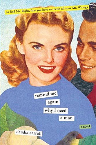 Remind Me Again Why I Need A Man book cover
