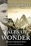 Tales of Wonder: Adventures Chasing the Divine, an Autobiography
