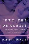 Into the Darkness