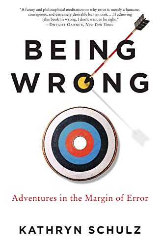 Portada de Being Wrong: Adventures in the Margin of Error