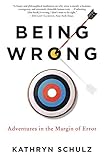 Being Wrong Adventures In The Margin Of Error