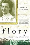 Flory: A Miraculous Story of Survival