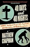 40 Days And 40 Nights Darwin Intelligent Design God Oxycontin And Other Oddities On Trial In Pennsylvania