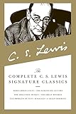 The Complete Cs Lewis Signature Classics