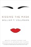 Kissing the Mask