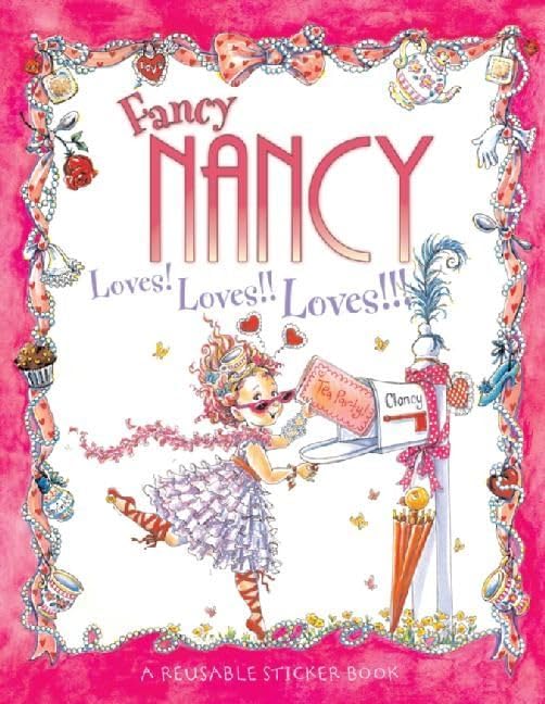 Fancy Nancy Loves! Loves!! Loves!!! book cover