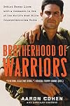 Brotherhood of Warriors: Behind Enemy Lines with a Commando in One of the World's Most Elite Counterterrorism Units
