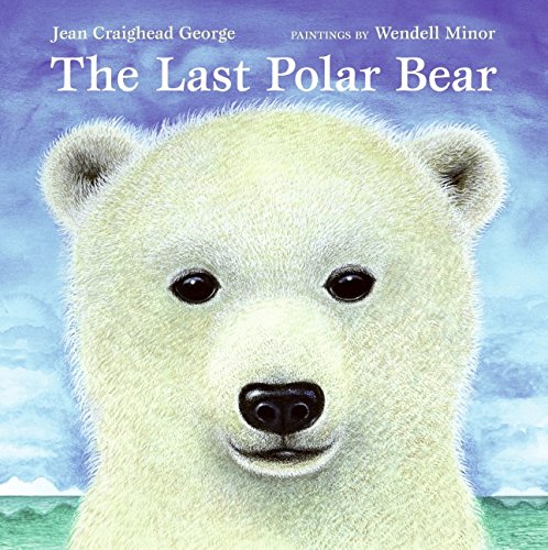 The Last Polar Bear (By: Jean Craighead George) cover