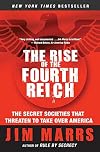 The Rise of the Fourth Reich: The Secret Societies That Threaten to Take Over America