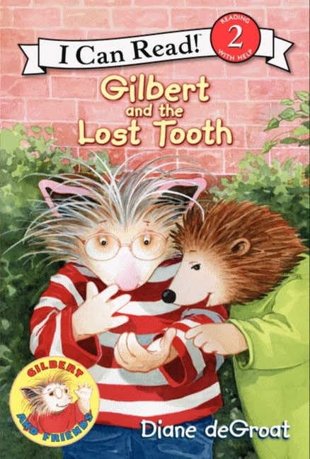 Gilbert and the Lost Tooth (By: Diane deGroat) cover