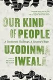 Our Kind Of People A Continents Challenge A Countrys Hope