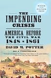 The Impending Crisis, 18481861