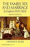 Family, Sex and Marriage in England 1500-1800 (Abridged, no footnotes)